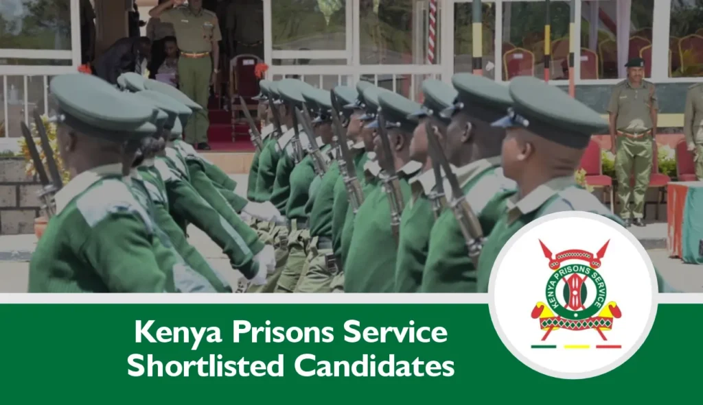 Kenya Prisons Shortlisted Candidates 2025 PDF Download