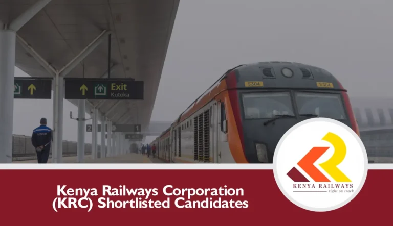 Kenya Railways Shortlisted Candidates 2025/2026 PDF is Out