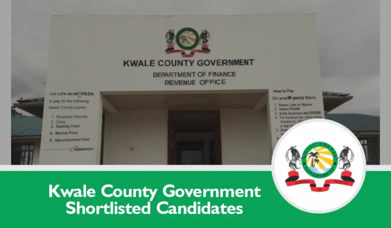 Kwale County Shortlisted Candidates 2024/2025 PDF List is Out