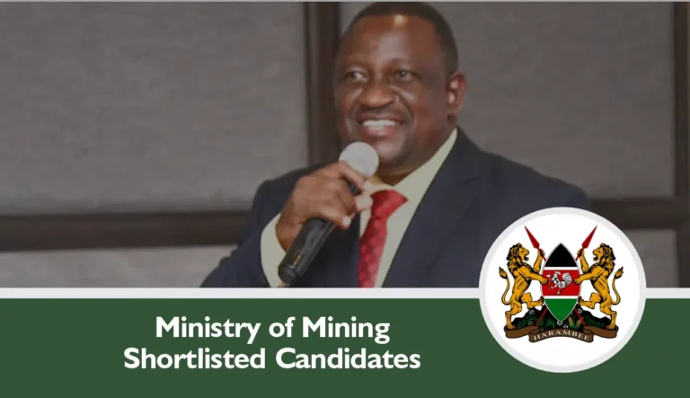 Kenya Ministry of Mining Shortlisted Candidates 2025/2026 PDF is Out