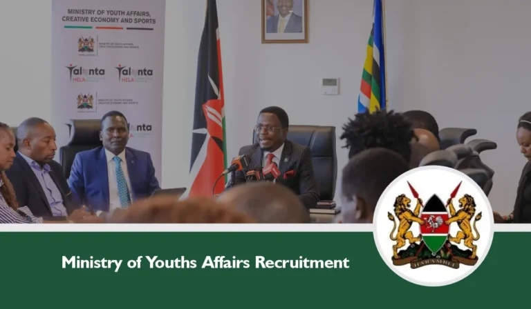 Kenya Ministry of Youth Affairs Recruitment 2025/2026 Jobs PortalKenya Ministry of Youth Affairs Recruitment 2025/2026 Jobs Portal