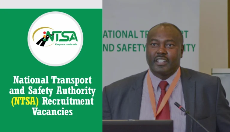 NTSA Recruitment 2025, Open Vacancies/Online Application GuideNTSA Recruitment 2025, Open Vacancies/Online Application Guide