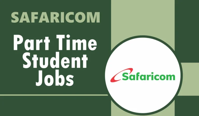 Apply for Safaricom Part Time Jobs for Student 2025/2026 Here