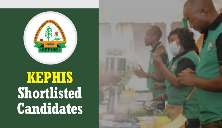 KEPHIS Shortlisted Candidates 2024/2025 PDF List is Out