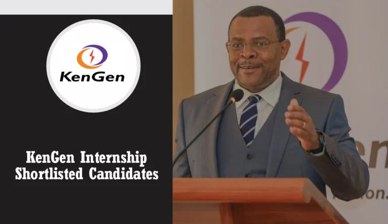 KenGen Internship Shortlisted Candidates 2025 is Out