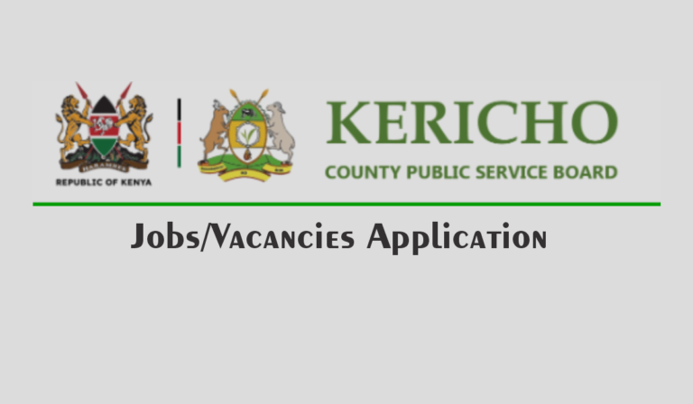 Kericho County Government 2025/2026 Job Vacancies Application Portal