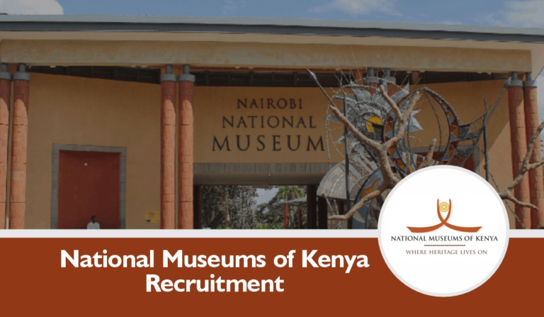 National Museums of Kenya Recruitment 2024 Jobs Portal