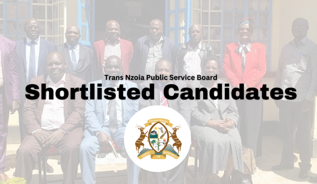 Trans Nzoia County Public Service Shortlisted Candidates 2025 Pdf is Out