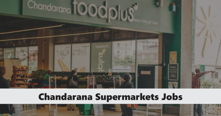 Chandarana Supermarket Job Vacancies 2025 Recruitment Portal