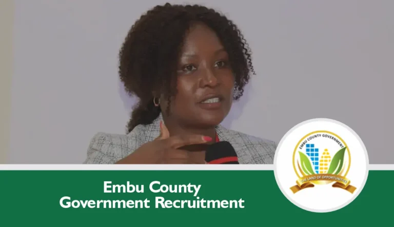 Embu County Government Recruitment 2024 Jobs/Vacancies Application Form Portal