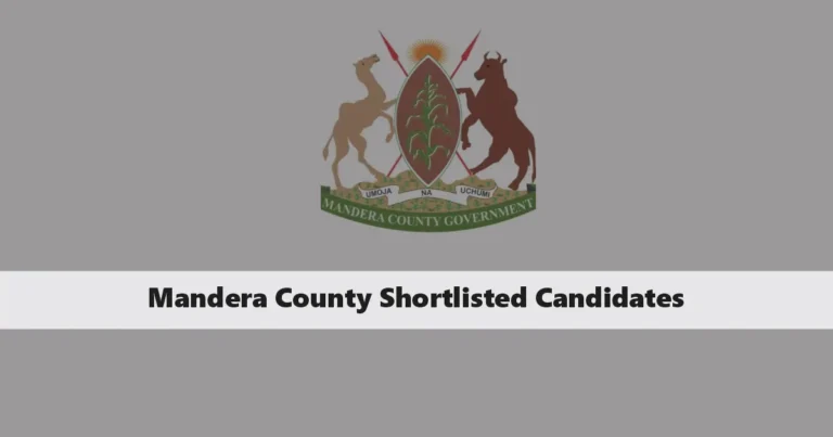 Mandera County Shortlisted Candidates 2025 PDF List is Out