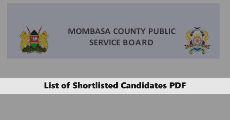 Mombasa County Shortlisted Candidates 2024/2025 PDF is Out