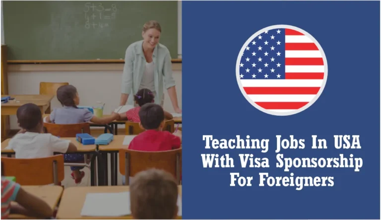 Teaching Jobs in USA with Visa Sponsorship for Foreigners (December 2024)