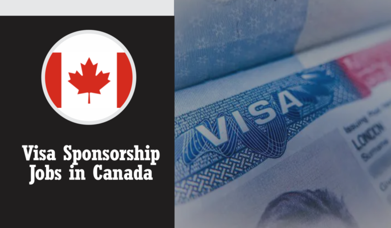 Visa Sponsorship Jobs in Canada 2024 - How to Apply