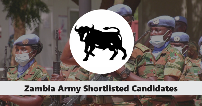 Zambia Army Shortlisted Candidates 2025/2026 PDF List is out