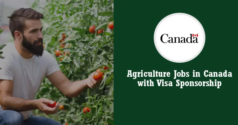 Agriculture Jobs in Canada with Visa Sponsorship 2025 - $100k Annual Salary