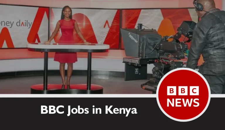 BBC Jobs in Kenya 2025/2026 Ongoing Recruitment - Apply Here