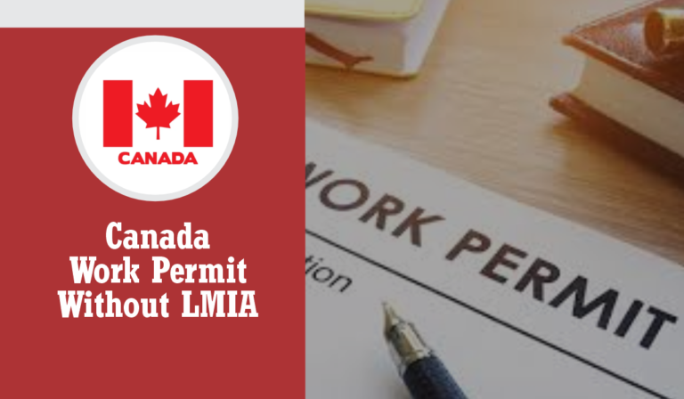 Canada Work Permit Without LMIA - December 2024