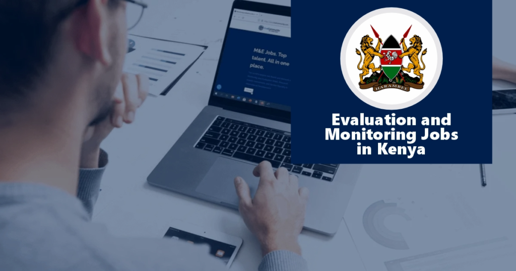Monitoring and Evaluation Jobs in Kenya (May 2025)