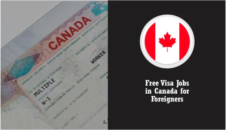 Free Visa Jobs in Canada for Foreigners (December 2024)