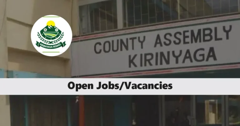 Kirinyaga County Assembly Recruitment 2024 Jobs/Vacancies Application