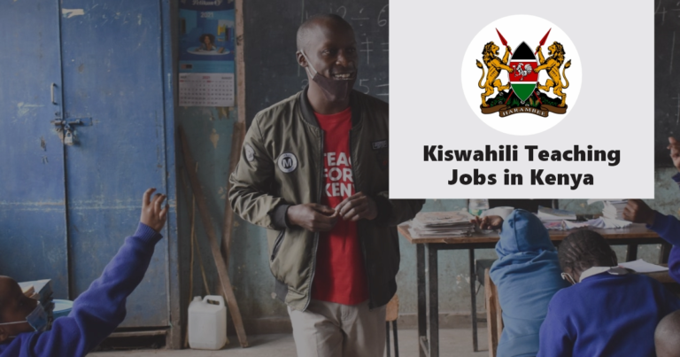 Kiswahili Teaching Jobs in Kenya (December 2024), How to Apply