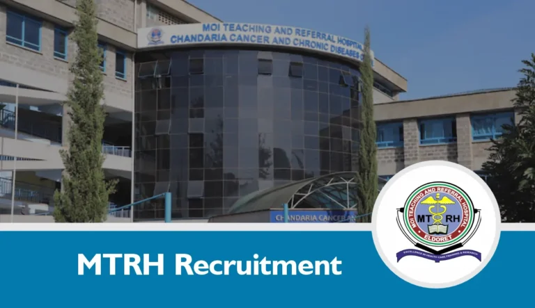 MTRH Recruitment 2024/2025 Jobs/Vacancies, Eligibility, Portal