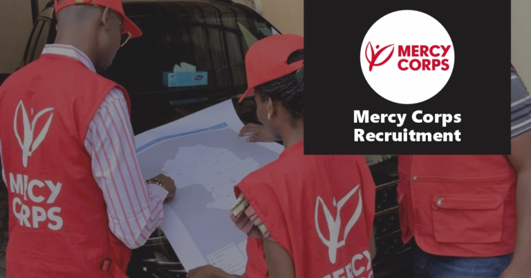 Mercy Corps Recruitment 2024 Jobs/Vacancies Application Portal