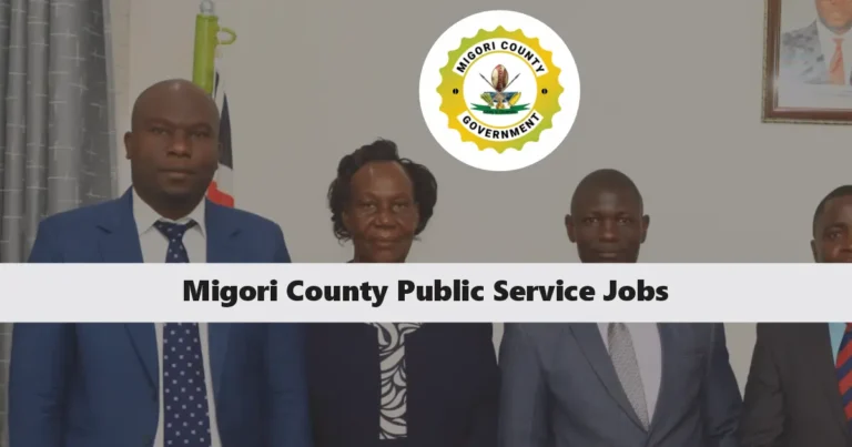 Migori County Public Service Recruitment 2024 Jobs/Vacancies