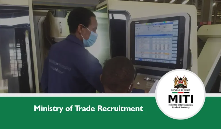 Kenya Ministry of Trade Recruitment 2024/2025 Jobs