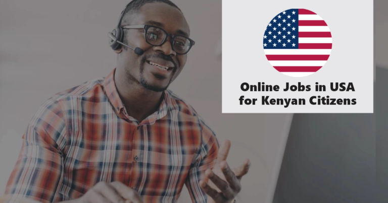 Online Jobs in USA for Kenyan Citizens (January 2025)