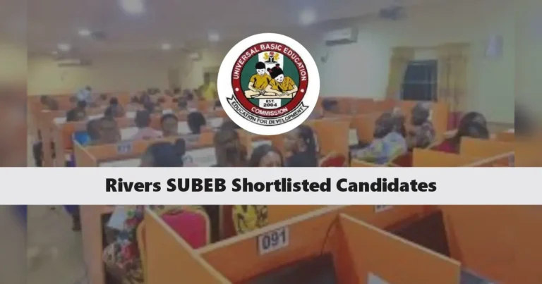 Rivers SUBEB Shortlisted Candidates 2024 is Out PDF Download