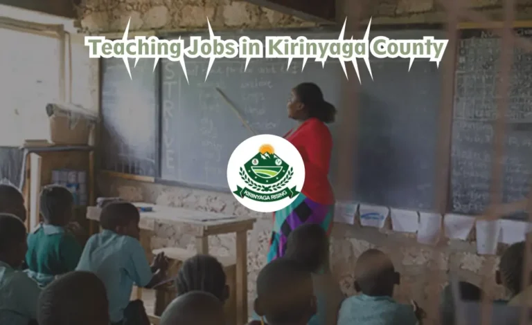 Teaching Jobs in Kirinyaga County (December 2024)