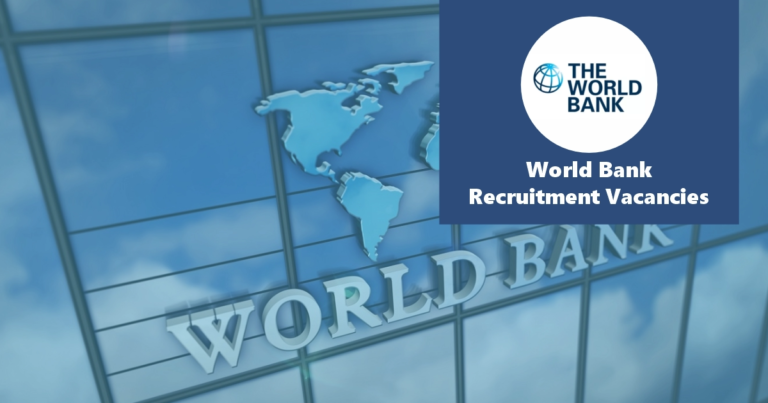 World Bank Recruitment December 2024 Jobs/Vacancies Application