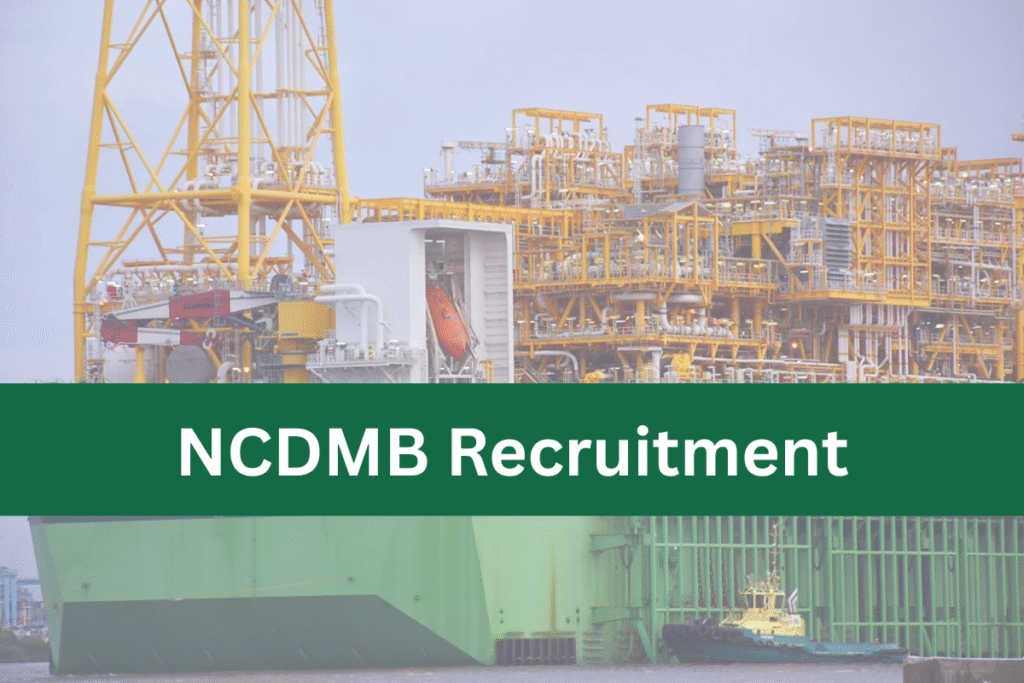 NCDMB Recruitment 2025/2026 Jobs Application Form Portal Is NCDMB Recruitment Form 2025 Out?