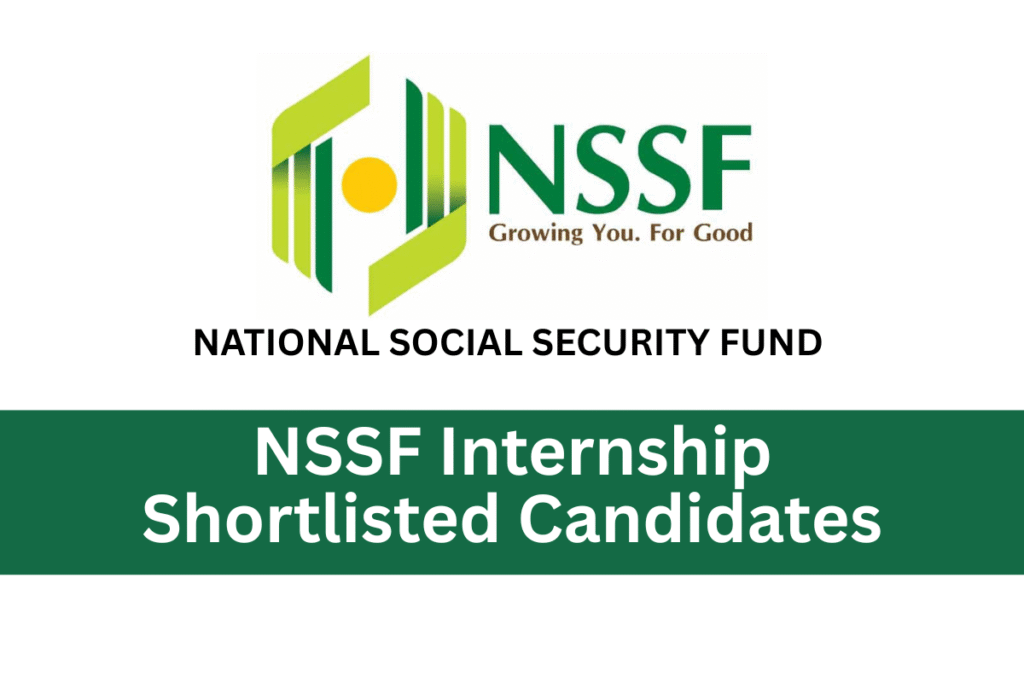 NSSF Internship Shortlisted Candidates 2025 PDF is Out