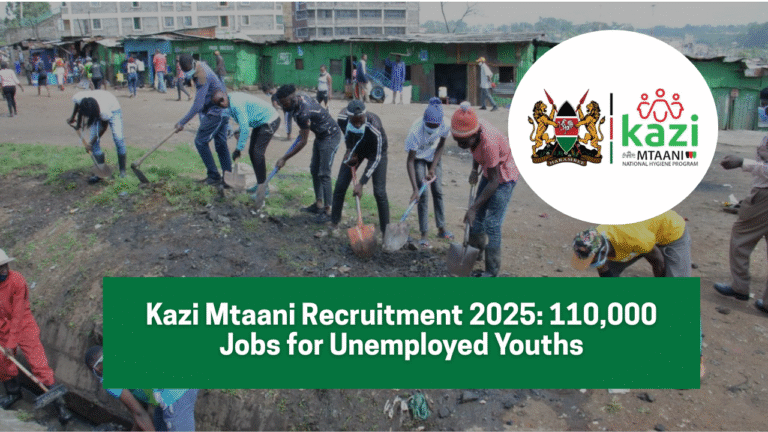 Kazi Mtaani Recruitment 2025 Targets 110,000 Jobs for Unemployed Youths