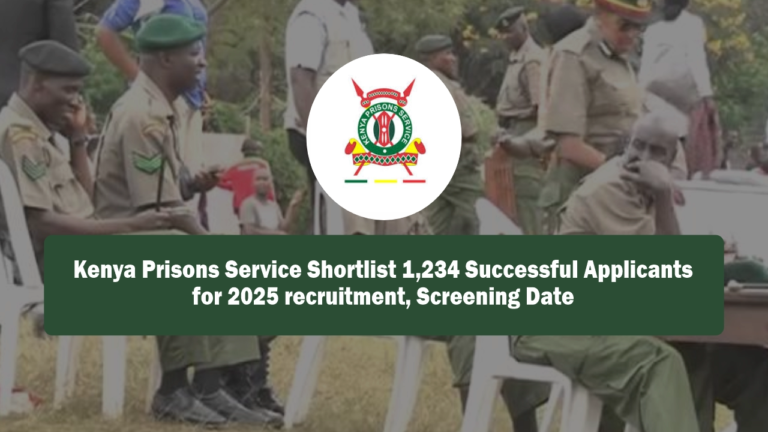 Kenya Prisons Service Shortlist 1,234 Applicants June 2025